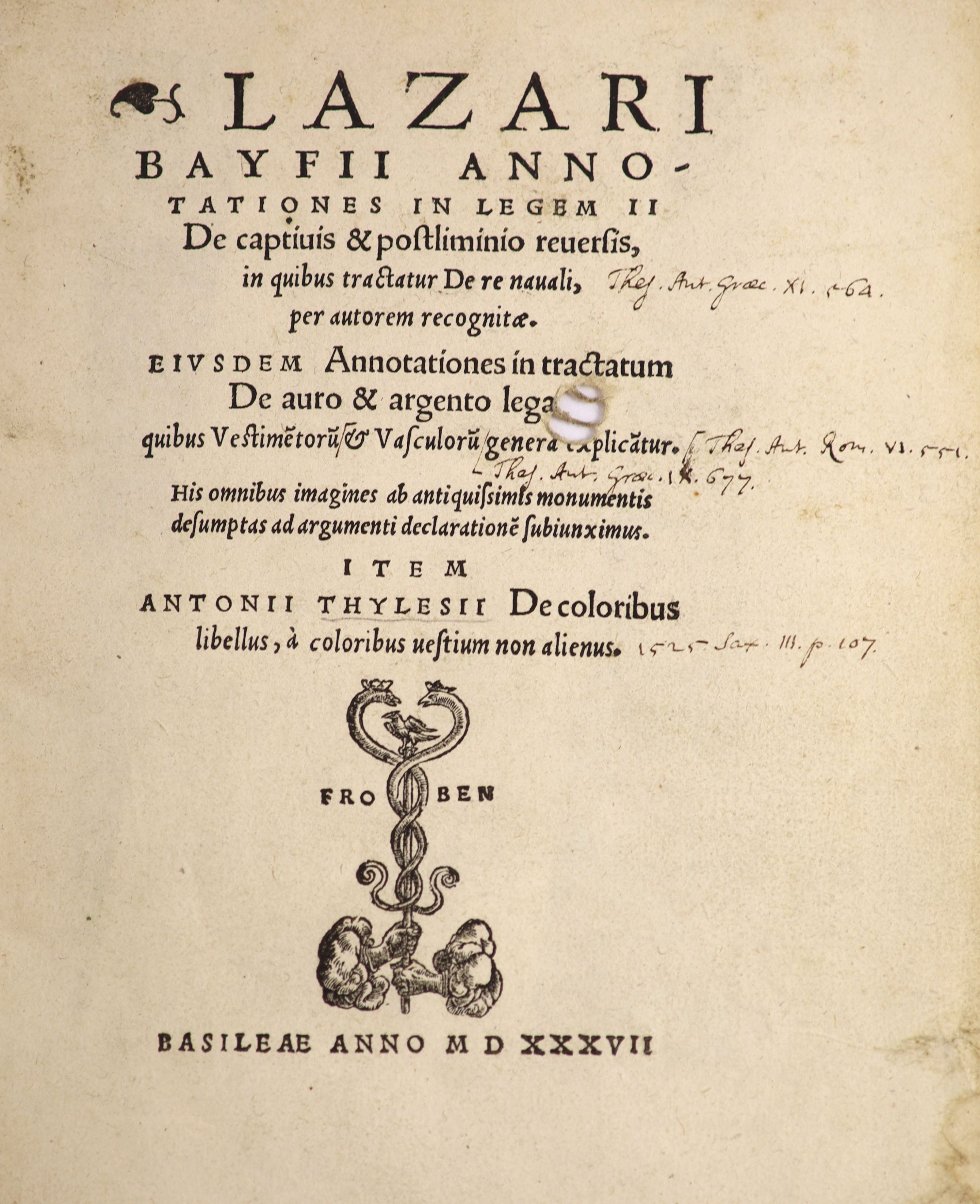 Baif, Lazare de - Annotations in Legum 11 De Capitivis ...,